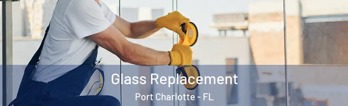 Glass Replacement Port Charlotte - FL